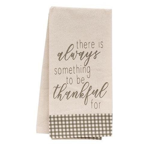 There Is Always Something To Be Thankful For Dish Towel - The Fox Decor