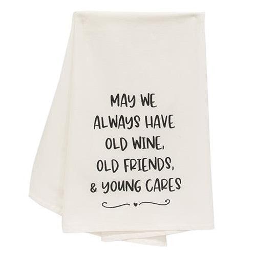 May We Always Have Old Wine Old Friends Dish Towel - The Fox Decor