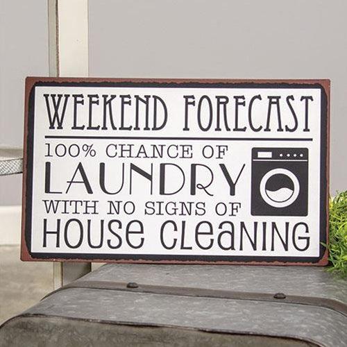Weekend Forecast Laundry Metal Sign - The Fox Decor