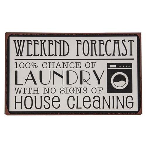 Weekend Forecast Laundry Metal Sign - The Fox Decor