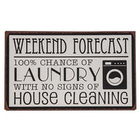 Thumbnail for Weekend Forecast Laundry Metal Sign - The Fox Decor