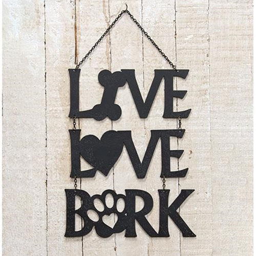 Live Love Bark Hanging Metal Sign