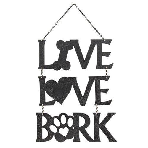 Live Love Bark Hanging Metal Sign