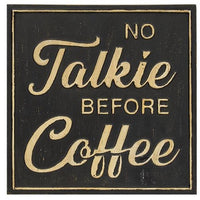 Thumbnail for No Talkie Before Coffee Distressed Metal Sign