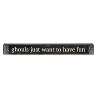 *Ghouls Wanna Have Fun Block - The Fox Decor