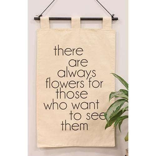 There Are Always Flowers Fabric Wall Hanging - The Fox Decor
