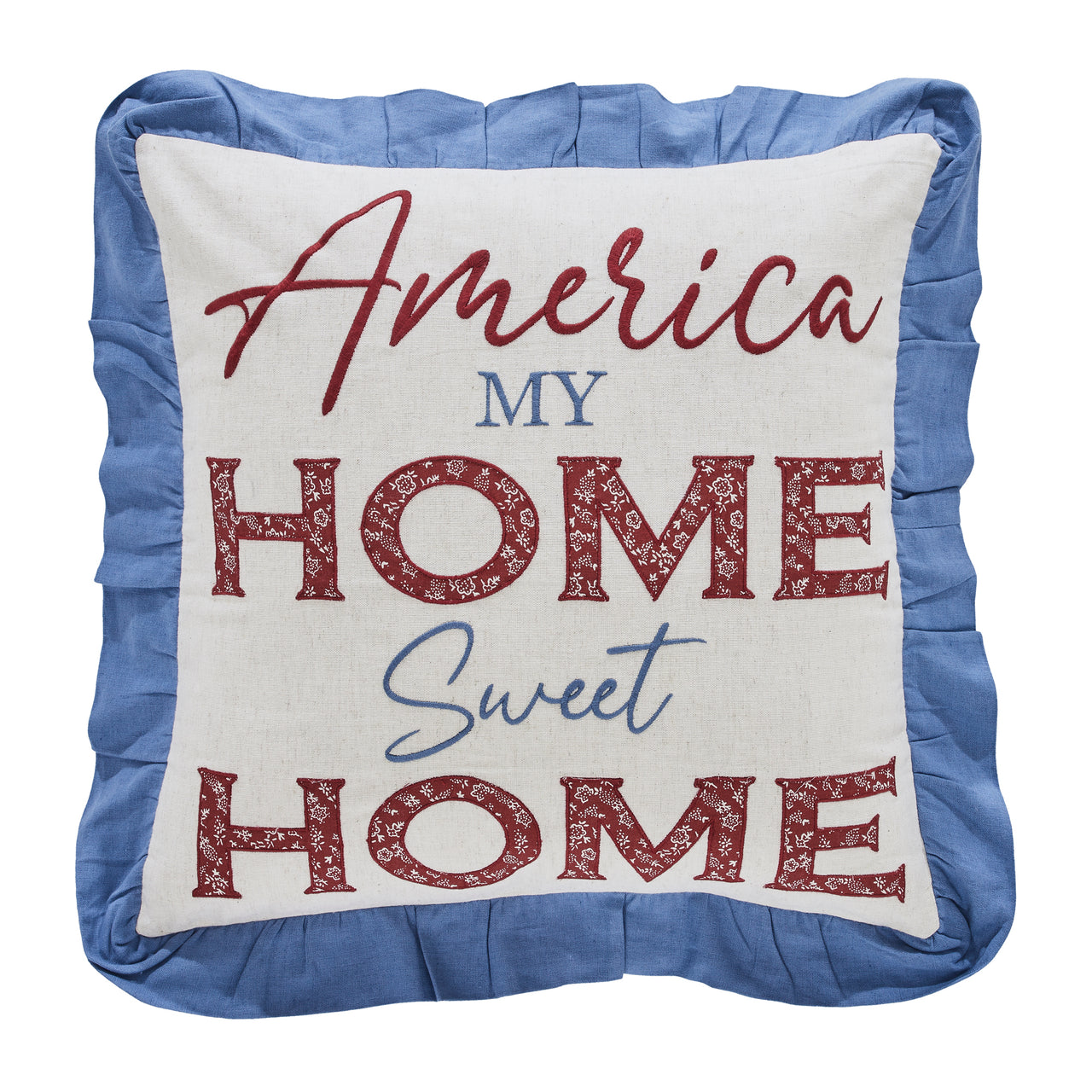 Celebration Home Sweet Home Pillow 18x18 VHC Brands