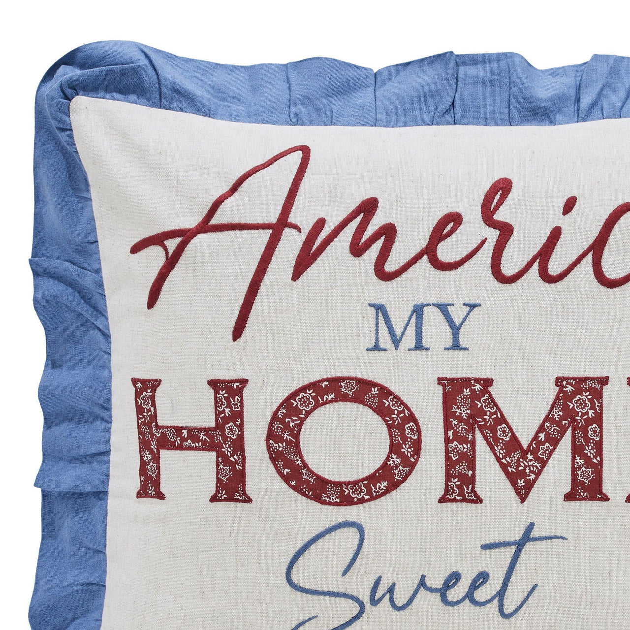 Celebration Home Sweet Home Pillow 18x18 VHC Brands