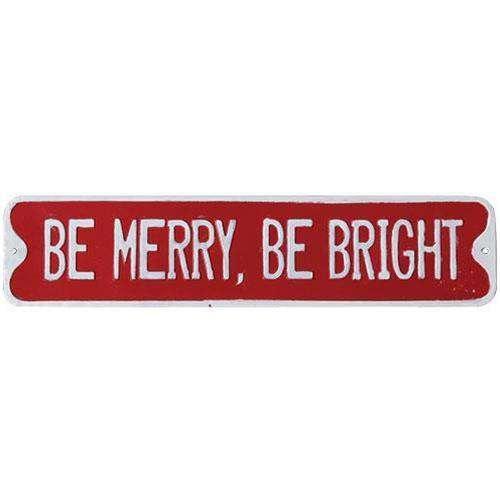 Be Merry, Be Bright Street Sign General CWI+ 