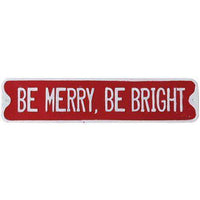 Thumbnail for Be Merry, Be Bright Street Sign General CWI+ 