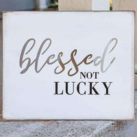 Blessed Not Lucky Cutout Wood Sign - The Fox Decor