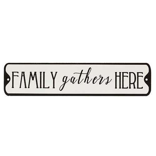 Family Gathers Here Metal Street Sign New Everyday CWI+ 