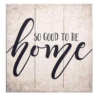 Thumbnail for Good to be Home Sign, 16.75
