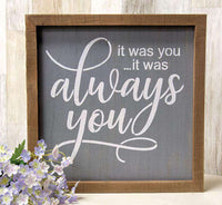 Thumbnail for It Was Always You Framed Sign Valentine Decor CWI+ 