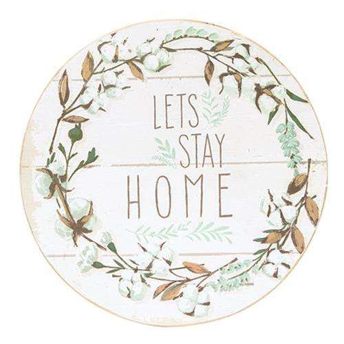 Let's Stay Home Wall Sign Farmhouse Decor CWI+ 