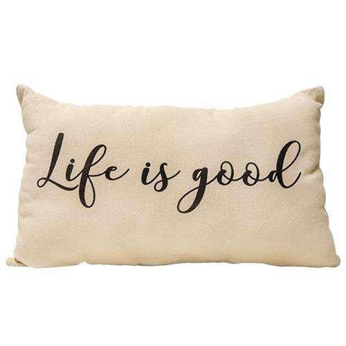 Life Is Good Pillow Pillows CWI+ 